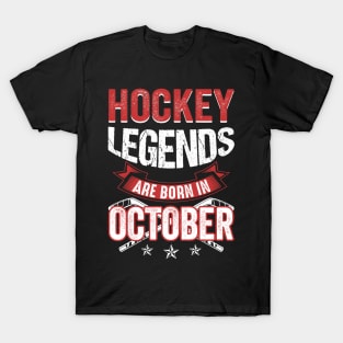 Hockey Legends Are Born In October T-Shirt